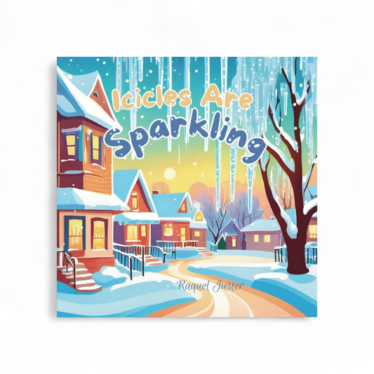 Book cover of 'Icicles Are Sparkling' with a winter scene featuring houses and trees.