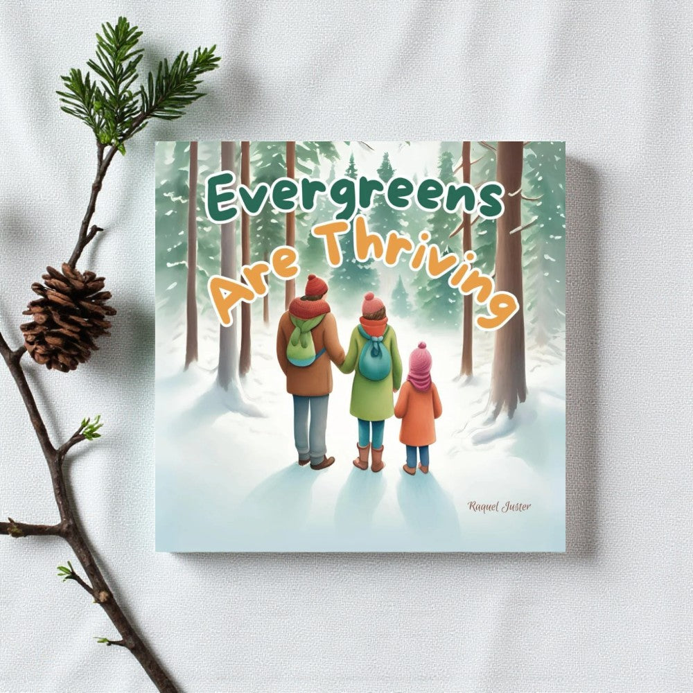 Book cover titled 'Evergreens Are Thriving' with a family in winter clothing walking through a snowy forest.