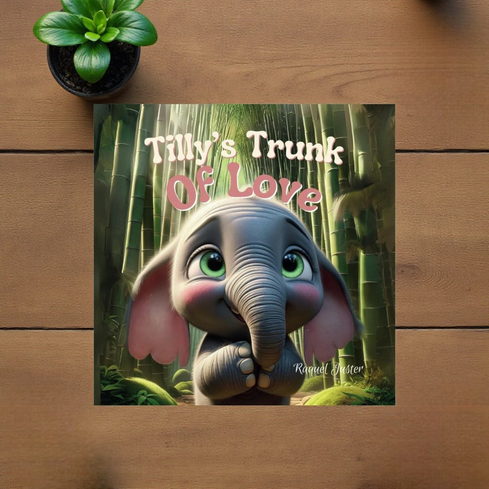 Book cover of 'Tilly's Trunk Of Love' with a cartoon elephant on a wooden surface.