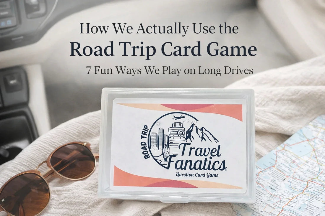 How We Actually Use the Road Trip Card Game on Long Drives (7 Fun Ways)