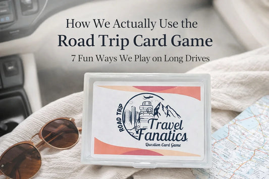 How We Actually Use the Road Trip Card Game on Long Drives (7 Fun Ways)