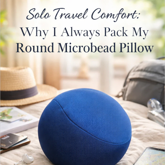 Solo Travel Comfort_ Why I Always Pack My Round Microbead Pillow (1)