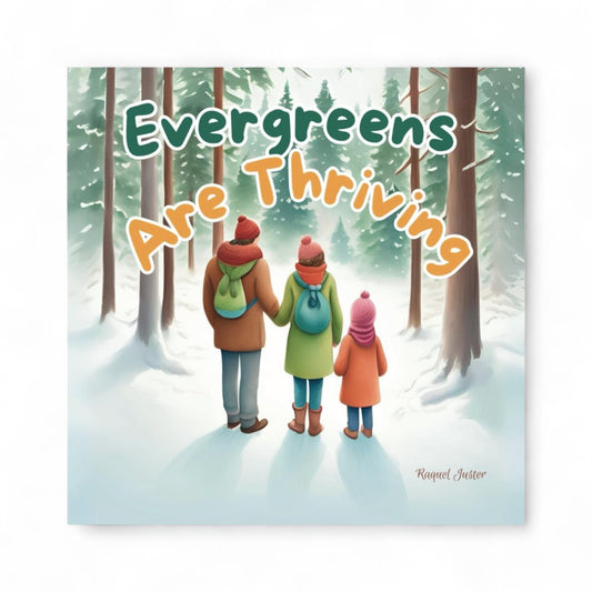 Book cover of 'Evergreens Are Thriving' with three people in winter clothing standing in a snowy forest.

