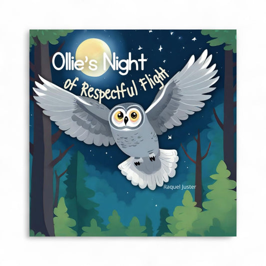 Book cover with an owl flying at night in a forest, titled 'Ollie's Night of Respectful Flight'.

