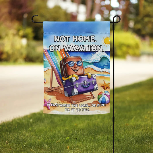 Vacation Mode Garden Flag