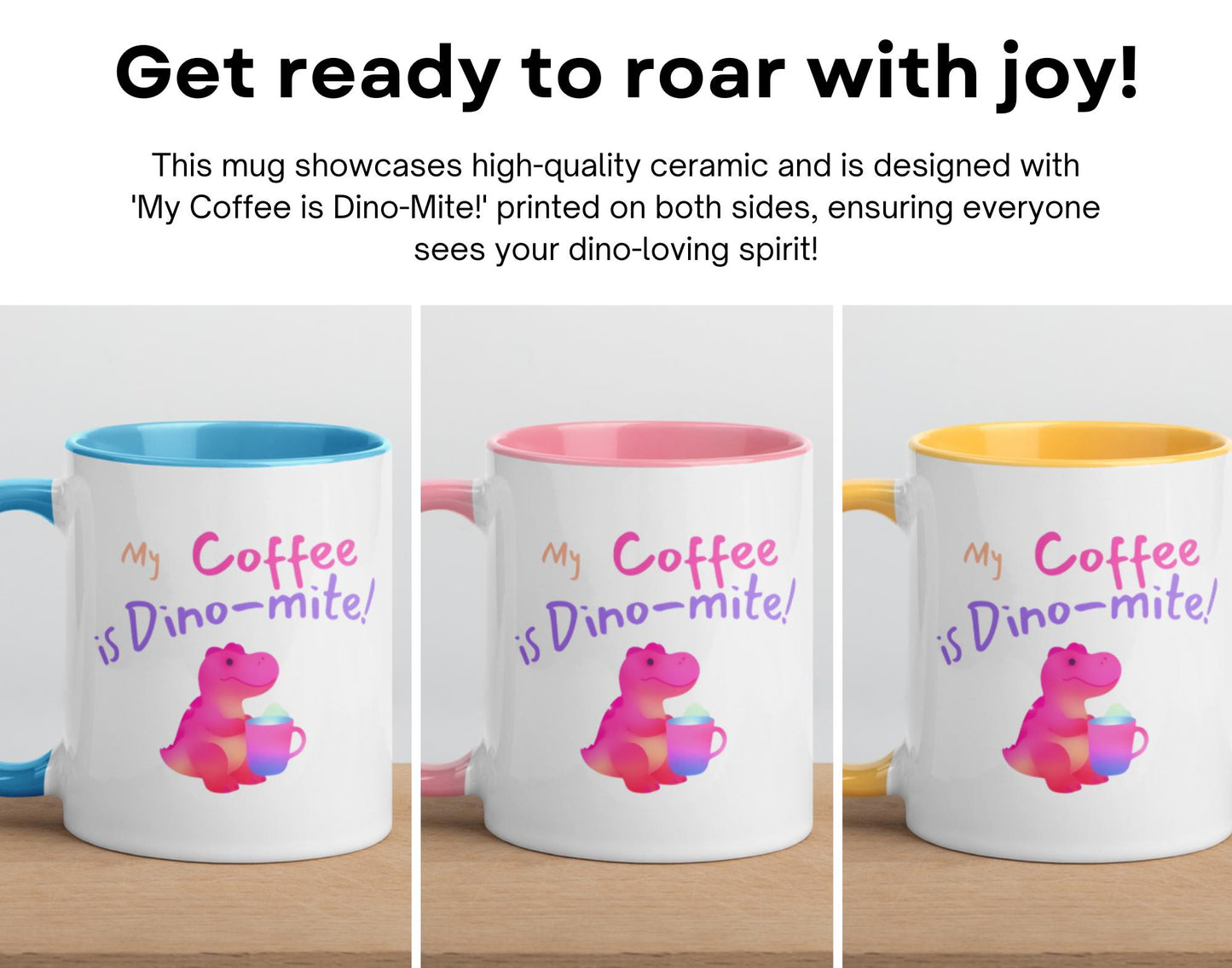 My Coffee is Dino-Mite! Fun Dinosaur Coffee Mug - Ideal Gift for Dino Lovers and Caffeine Enthusiasts  - Dishwasher and Microwave Safe!