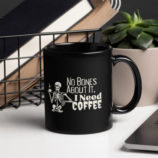 No Bones About It, I Need Coffee Skeleton Mug - Humorous Halloween Gift for Coffee Lovers